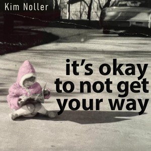 It's Ok to Not Get Your Way (feat. Hot Toast Music Company)