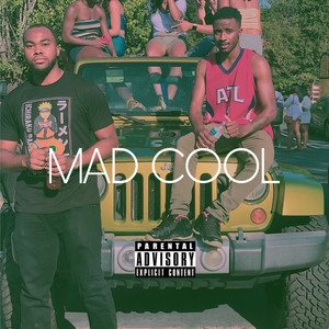 Mad Cool (Explicit)