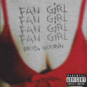 Fan Girl (Explicit)