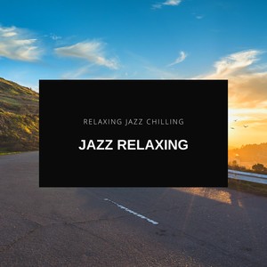 Relaxing Jazz Chilling