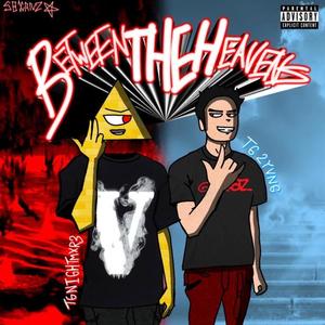 Between The Heavens (Explicit)