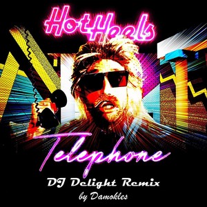 Telephone - DJ Delight Remix by Damokles