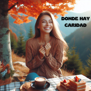 Donde hay caridad