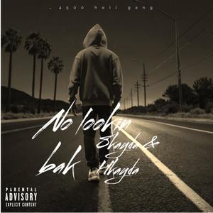 Looking bak (feat. 8kayda & Hkayda) (Explicit)