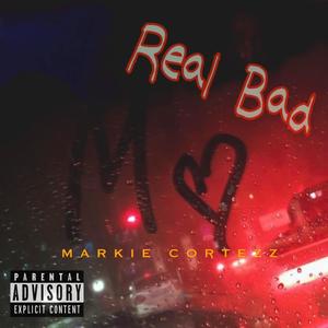 Real Bad (Explicit)