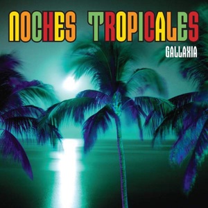 Noches Tropicales