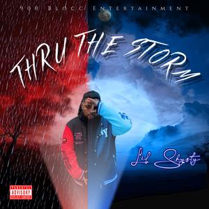 Thru The Storm (Explicit)
