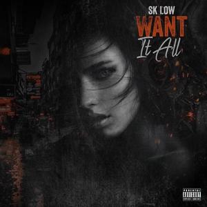 Want it all (Explicit)