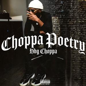 Choppa poetry (Explicit)