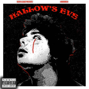 HALLOWS EVE (feat. Lil Y & Bowwske) (Explicit)