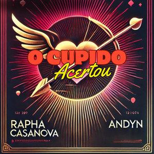 O Cupido Acertou (Explicit)