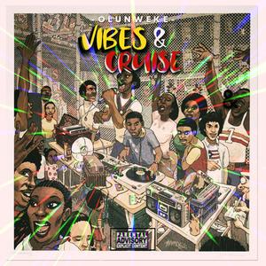 Vibes and Cruise (Explicit)