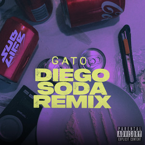 Diego Soda Remix (Explicit)