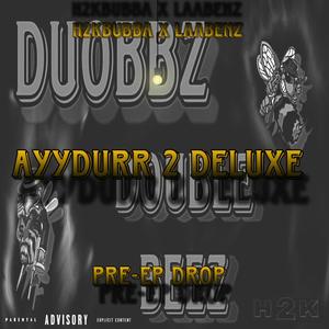 Ayydurr 2 Deluxe (Explicit)