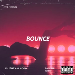 Bounce (feat. C-Light & D Hood) [Remaster] [Explicit]