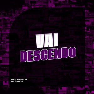 Vai Descendo (Explicit)