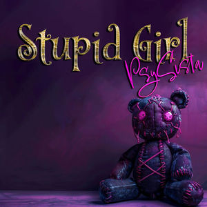 Stupid Girl (Explicit)