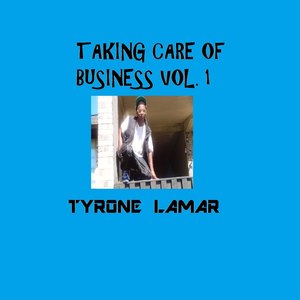 Taking Care of Business Vol. 1