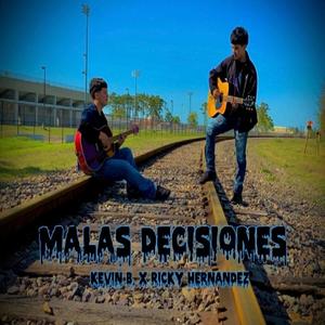 Malas Decisiones (feat. Ricky Hernandez)