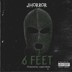 6 Feet (Explicit)