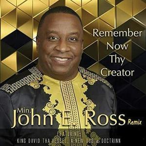 Remember Now Thy Creator(feat. King David Tha Vessell, Anewduo & Doctrinn)