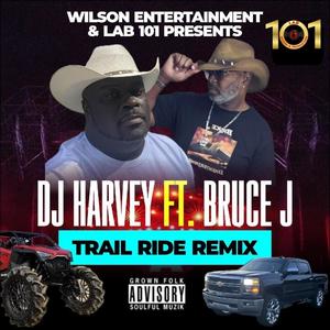 TRAIL RIDE (feat. BRUCE J) [REMIX]