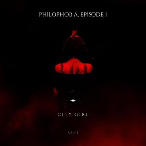 Philophobia, Episode 1: City Girl (Explicit)