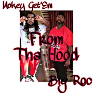 From Tha Hood (feat. Big Roc) [Explicit]