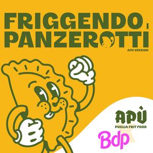 FRIGGENDO I PANZEROTTI (APU' VERSION)