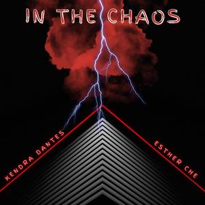 In the Chaos (feat. Esther Che)