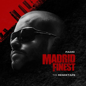 Madrid Finest (The Remixtape) [Explicit]