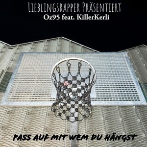 Pass auf mit wem du hängst (Explicit)