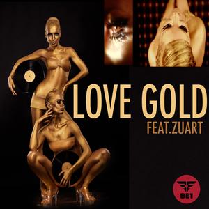 Zuart - Love Gold(feat Zuart)