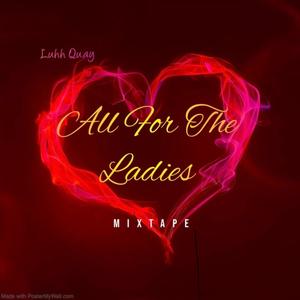 All For The Ladies (Explicit)