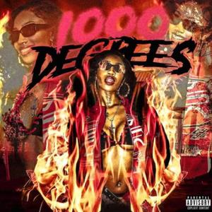 1000 DEGREES (Explicit)