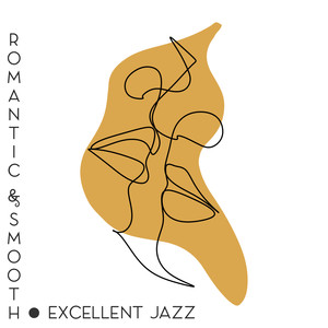 Romantic & Smooth Excellent Jazz