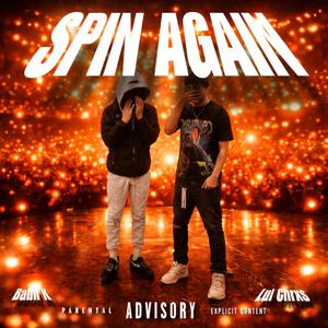 Spin Again (feat. Babii K) (Explicit)