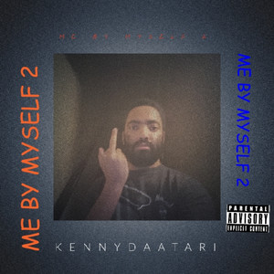 Me By Myself 2 (Explicit)