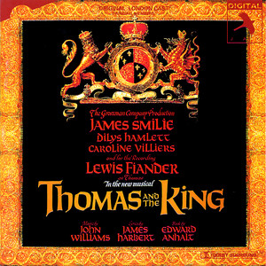 Thomas And The King (Original London Cast)