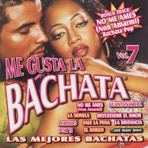 Me Gusta La Bachata Vol. 7