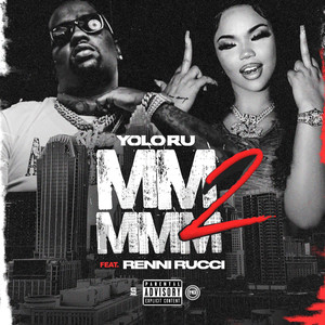 Mm Mmm 2 (feat. Renni Rucci) (Explicit)