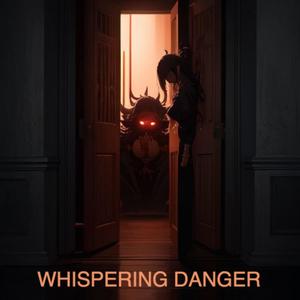 Whispering Danger