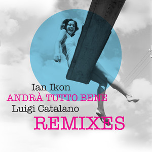 Andrà Tutto Bene (El Greco Remix)