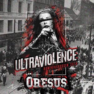 Ultraviolence 2019 (Romeriksrussen) [Explicit]