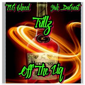 Off The Liq(Trillz) (Explicit)