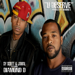 U Deserve (feat. Diamond D) [Explicit]