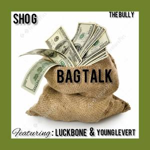 Bagg Talk (Explicit)