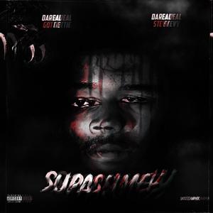 Supa Slimey (feat. DaRealStevy & GottieRaw) (Explicit)