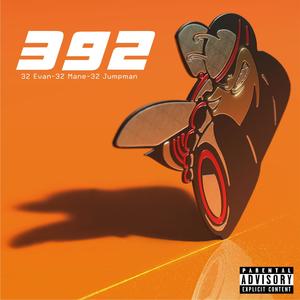 392 (feat. 32 Mane & 32 Jumpman) [Explicit]