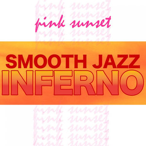 Smooth Jazz Inferno